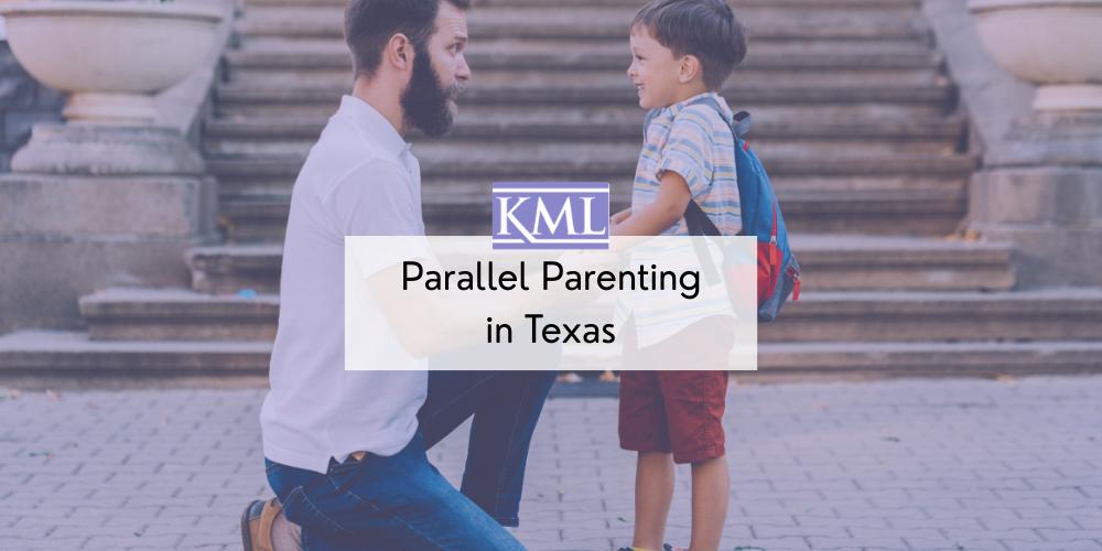 Parallel Parenting in Texas