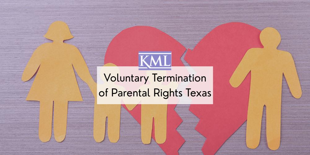 Voluntary Termination of Parental Rights Texas